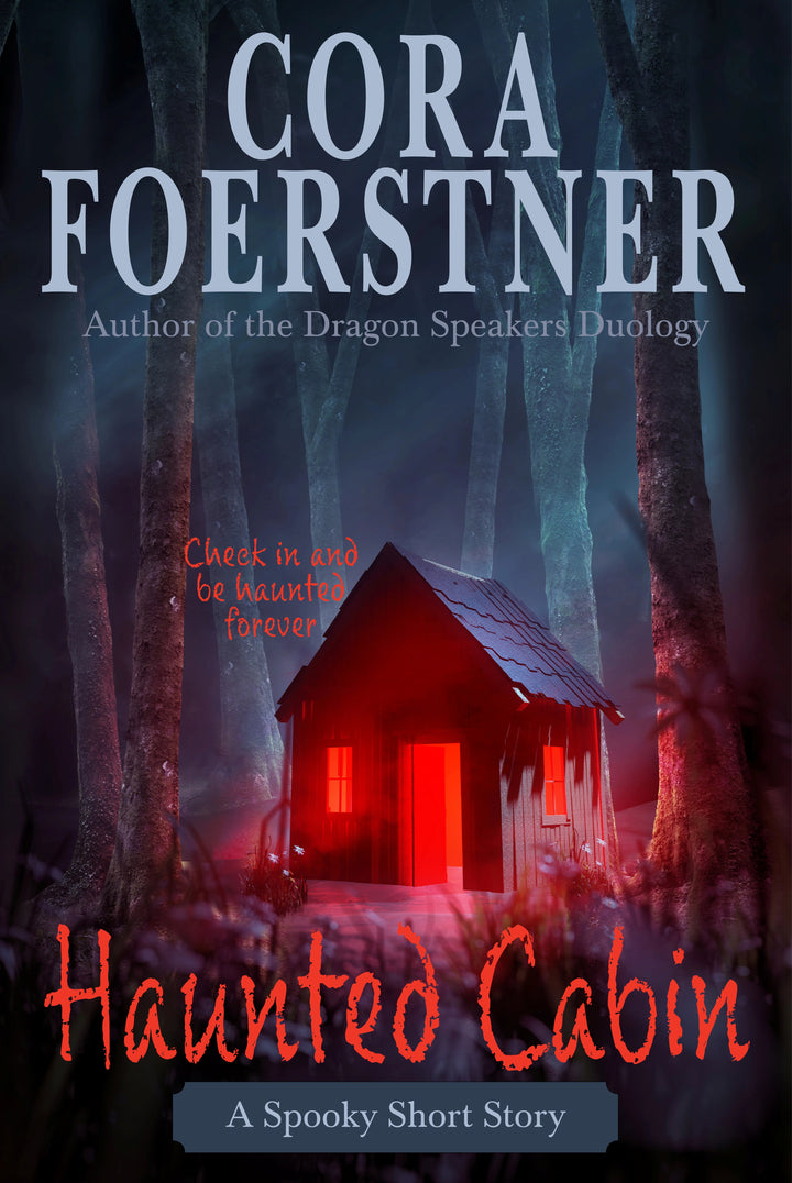 Haunted Cabin (A Spooky Short Story)