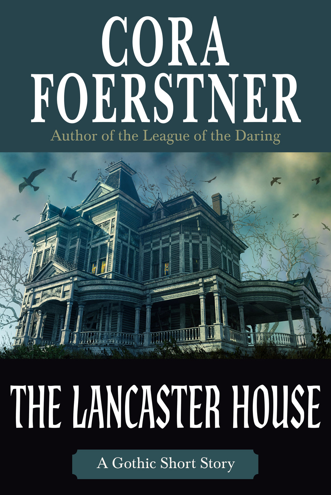 The Lancaster House (A Gothic Short Story)