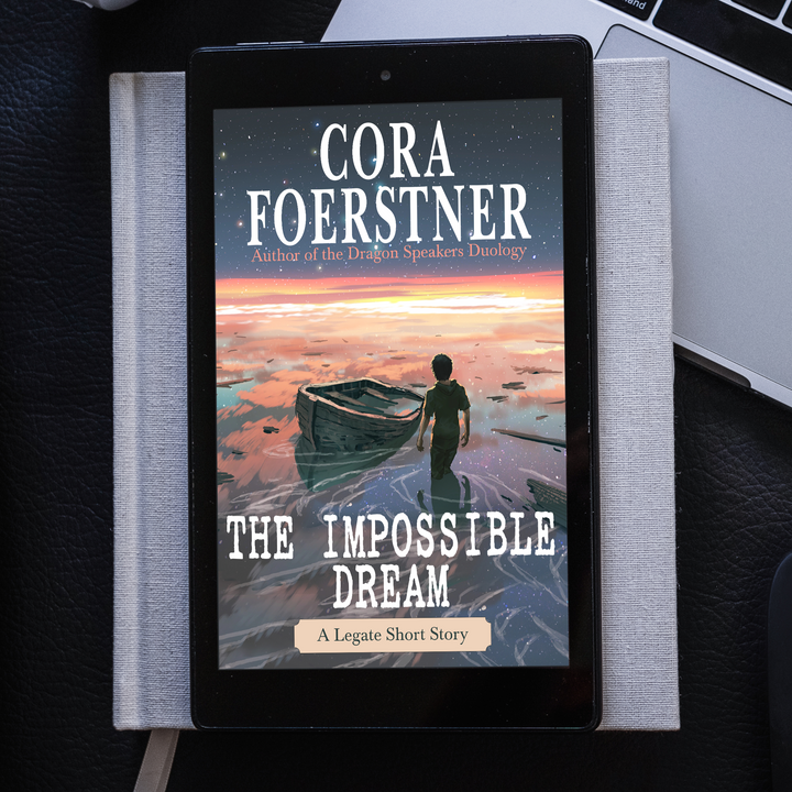 The Impossible Dream (A Legate Short Story)